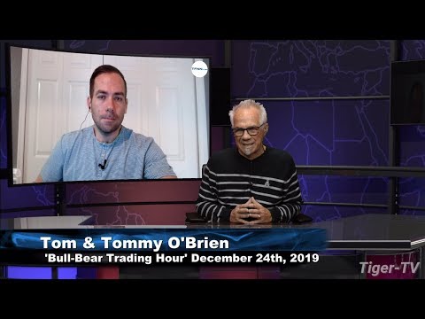 December 24th, The Bull-Bear Hour on TFNN - 2019