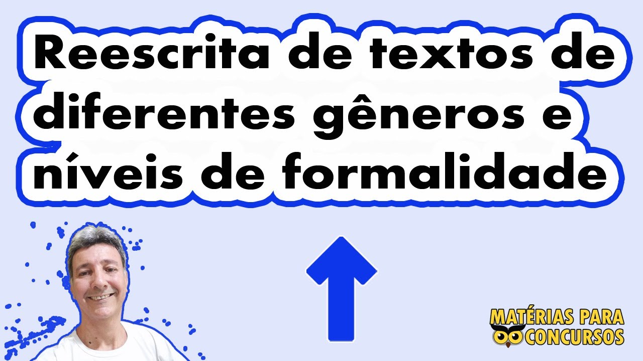 Reescrita de textos de diferentes gêneros e níveis de formalidade