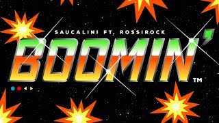 Saucalini - Boomin' Ft. RossiRock