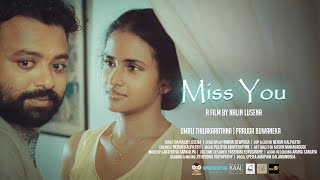 MISS YOU (2022)  Short film by Nalin Lusena