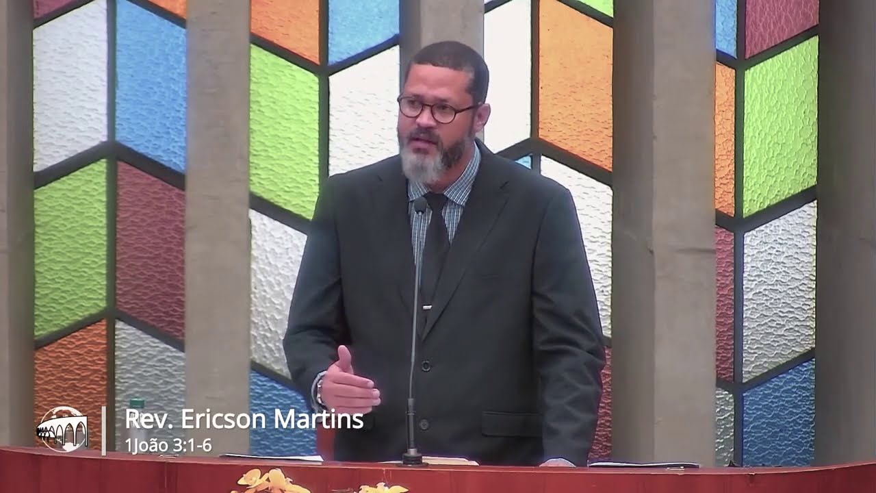 O Grande Amor de Deus e a Nossa Filiação - 1 João 3:1-6 | Rev. Ericson Martins