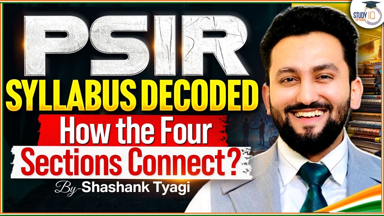 PSIR Syllabus Decoded | Complete UPSC 2027 Strategy | By Shashank Tyagi
