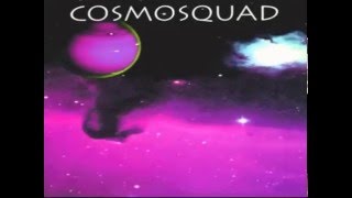 Cosmosquad - Cosmosquad (1997) Full Album