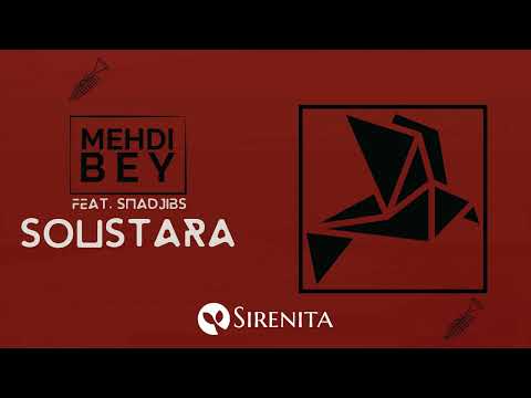Mehdi Bey Feat.  sNadjibs - Soustara