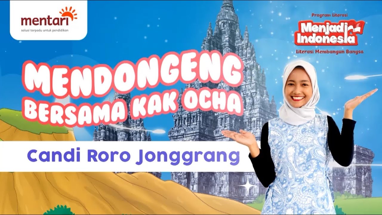 Mendongeng Bersama Kak Ocha - Candi Roro Jonggrang
