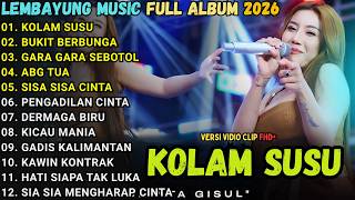 Download lagu KOLAM SUSU - SHINTA GISUL TERBARU 2026 - LEMBAYUNG MUSIC FULL ALBUM TERBARU 2026 mp3