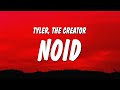 Tyler The Creator Noid Lyrics