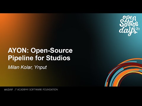 AYON: Open-Source Pipeline for Studios - Milan Kolar, Ynput