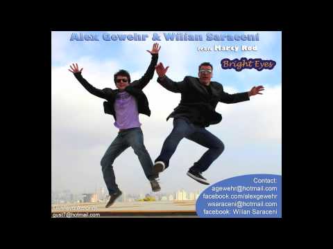 Alex Gewehr & Wilian Saraceni - Bright Eyes feat. Marty Rod (Radio Edit)