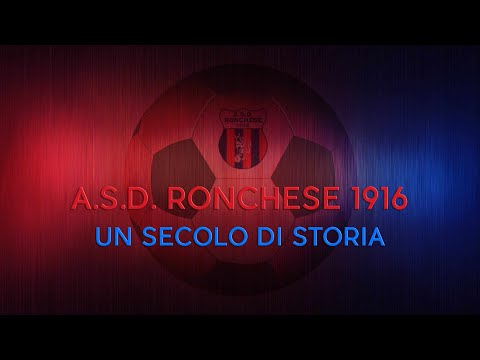 A.S.D. Ronchese 1916 - Un secolo di storia