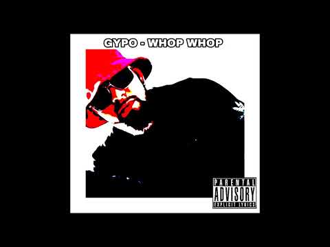 GYPO - WHOP WHOP ( Audio Version )
