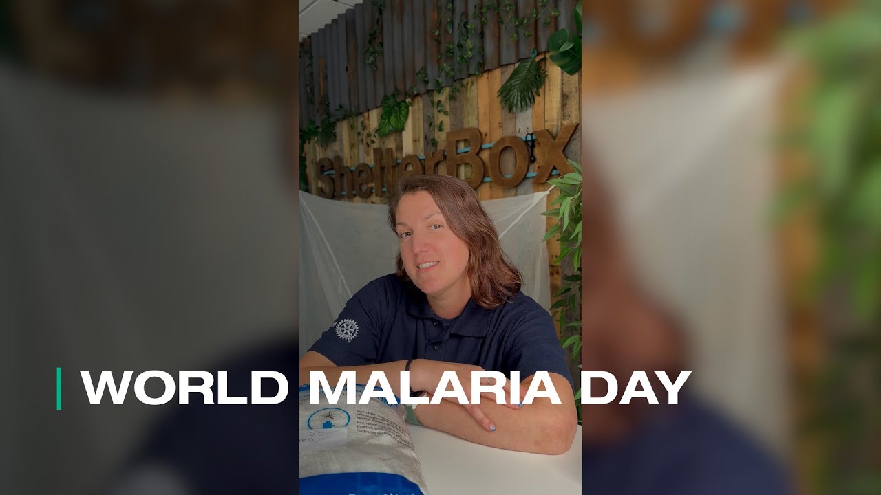 World Malaria Day | ShelterBox