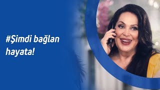 #Şimdi bağlan hayata!