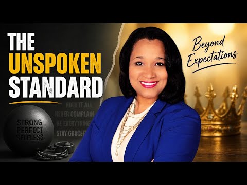 The Unspoken Standard Placed on Black Women