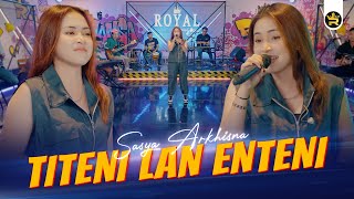 Download lagu SASYA ARKHISNA - TITENI LAN ENTENI ( Live Video Royal Music ) mp3 Download lagu SASYA ARKHISNA - TITENI LAN ENTENI ( Live Video Royal Music ) mp3