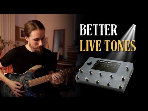 8 Tips for Better LIVE Quad Cortex Presets