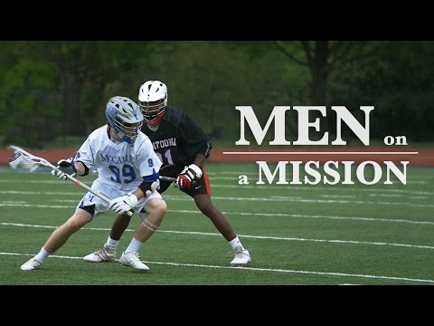 McCallie Lacrosse - Men on a Mission