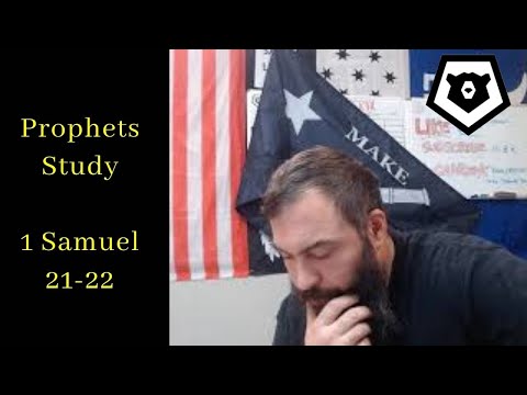 1 Samuel 21 & 22 - The Prophets Bible Study