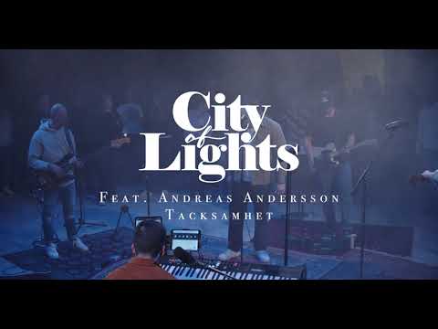 Tacksamhet - City Of Lights