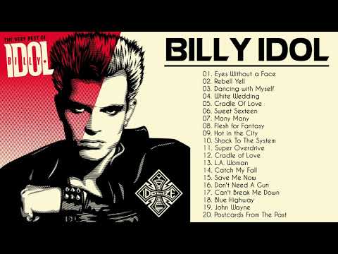 Billy Idol Best Songs  - Billy Idol Greatest Hits Full Album