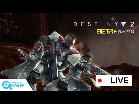 เกมส์ Destiny 2 เปิดเบต้าให้เล่นฟรีบน PS4 ตั้งแต่ 19-24 กรกฎาคม 2560 นี้ [Live Game Streaming]