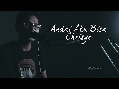 Andai Aku Bisa - Chrisye  Tulus, Erwin Gutawa Orchestra, Hasna Mufida (Cover by 41Tuesday)