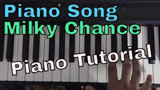 Piano Song (Tutorial) - Milky Chance