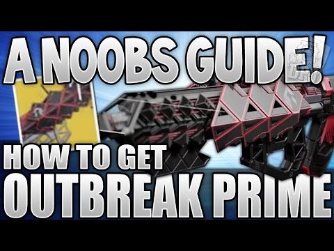 Destiny: How To Get The Outbreak Prime - Easiest Guide! A Beginners Tutorial! Rise Of Iron