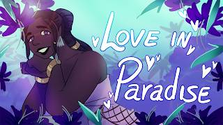 Love in Paradise | EPIC: The Musical ANIMATIC