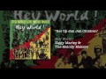 Get Up Jah Jah Children - Ziggy Marley & The Melody Makers | Hey World! (1986)