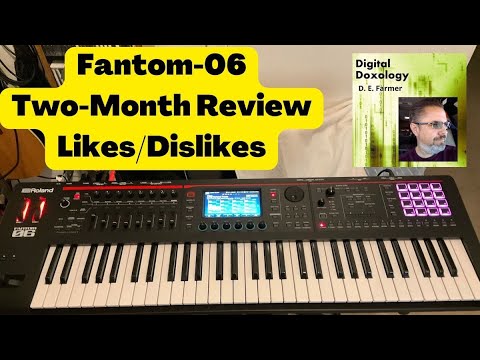 Roland Fantom-06: Two-Month Review - likes and dislikes