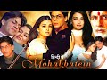 Mohabbatein Full Movie Shah Rukh Khan Amitabh Bachchan Aishwarya Rai Review Facts
