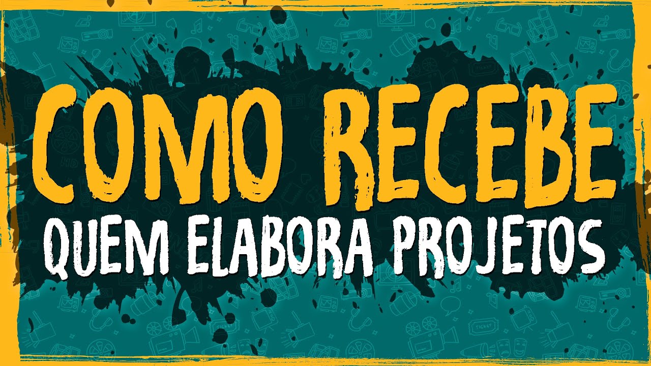 Como Recebe Quem Elabora Projetos?