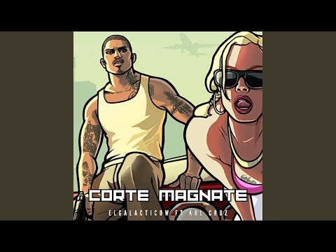 CORTE MAGNATE (Remix)