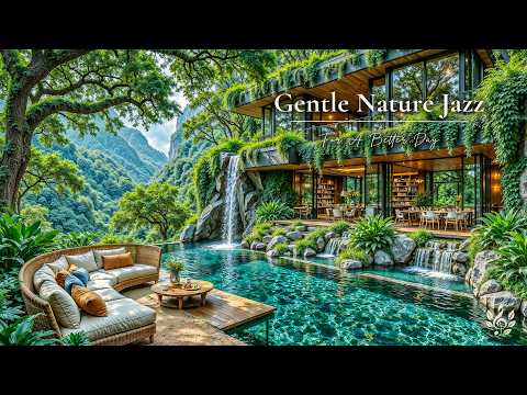 Soft Jazz Vibes for a Better Day | Focus & Productivity Boost with Gentle Nature Jazz Ambience