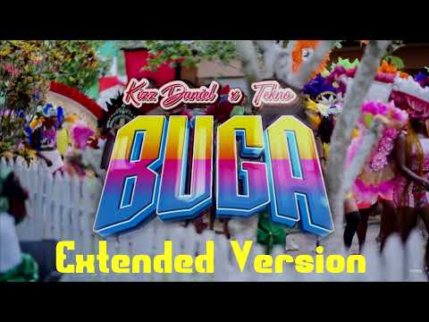 KIZZ DANIEL FEAT TEKNO - BUGA (EXTENDED VERSION)