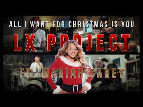 Lx Project - All I Want for Christmas Is You (Live Arrangement)