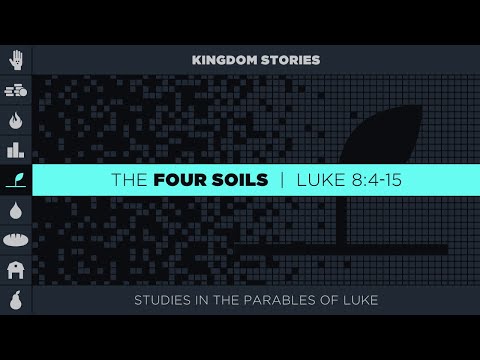 Chase Jacobs, "The Four Soils" - Luke 8:4-15