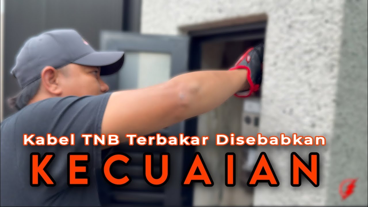 PAKAR ELEKTRIK : MBE Nyaris Dipersalahkan Atas Kecuaian Wireman Lain | Kabel TNB Cair