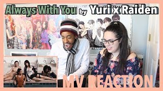 ALWAYS FIND YOU by YURI X RAIDEN | MV REACTION | KPJAW