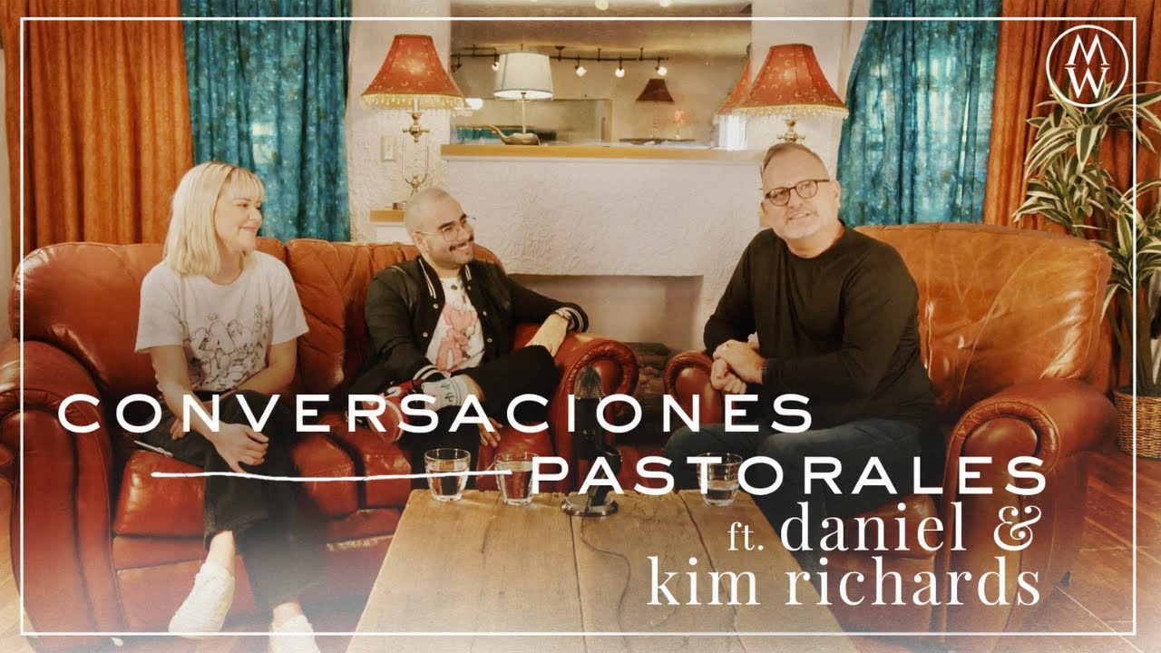 Marcos Witt Con Daniel & Kim Richards  | Conversaciones Pastorales