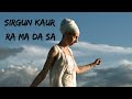 Sirgun Kaur  - Ra Ma Da Sa