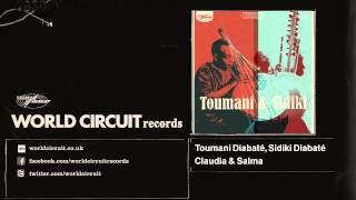 Toumani Diabaté & Sidiki Diabaté - Claudia & Salma