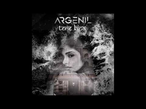 Argenil - "Tere Bina" OFFICIAL VERSION