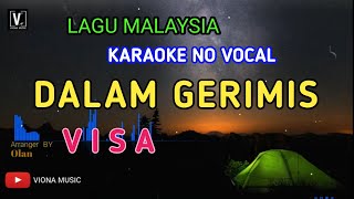 Download lagu VISA - DALAM GERIMIS ( KARAOKE ) NADA SEDANG | LOWER KEY LIRIK LAGU MALAYSIA mp3