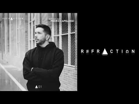 REFRACTION Podcast Series #1 - Pedro Capelossi