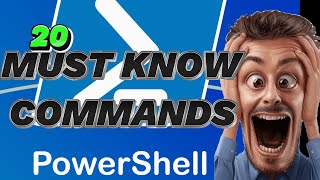 PowerShell commands You NEED to Know!