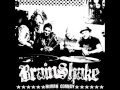 Brain Shake - Like A Bullet From A Gun 