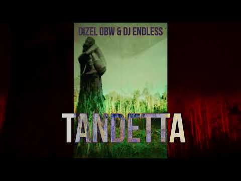 DIZEL OBW & DJ ENDLESS - TANDETTA