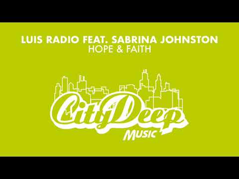 Luis Radio feat. Sabrina Johnston - Hope & Faith (Boddhi Satva Afriki Soul Remix)